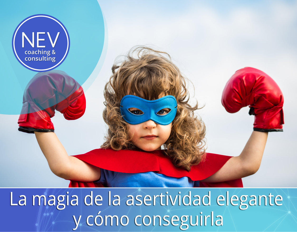 La magia de la asertividad elegante y cómo conseguirla