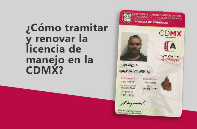�C�mo tramitar y renovar la licencia de manejo en la CDMX?