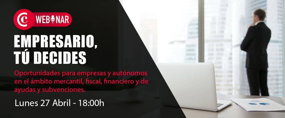 Empresario, t� decides. Oportunidades para empresas y aut�nomos en el �mbito mercantil, fiscal, financiero.