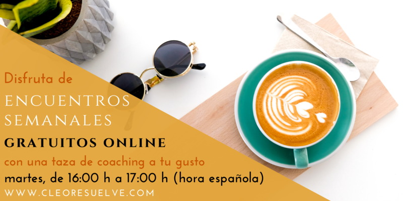 Encuentro de Coaching Gratuito Online: "El Café de los Martes"