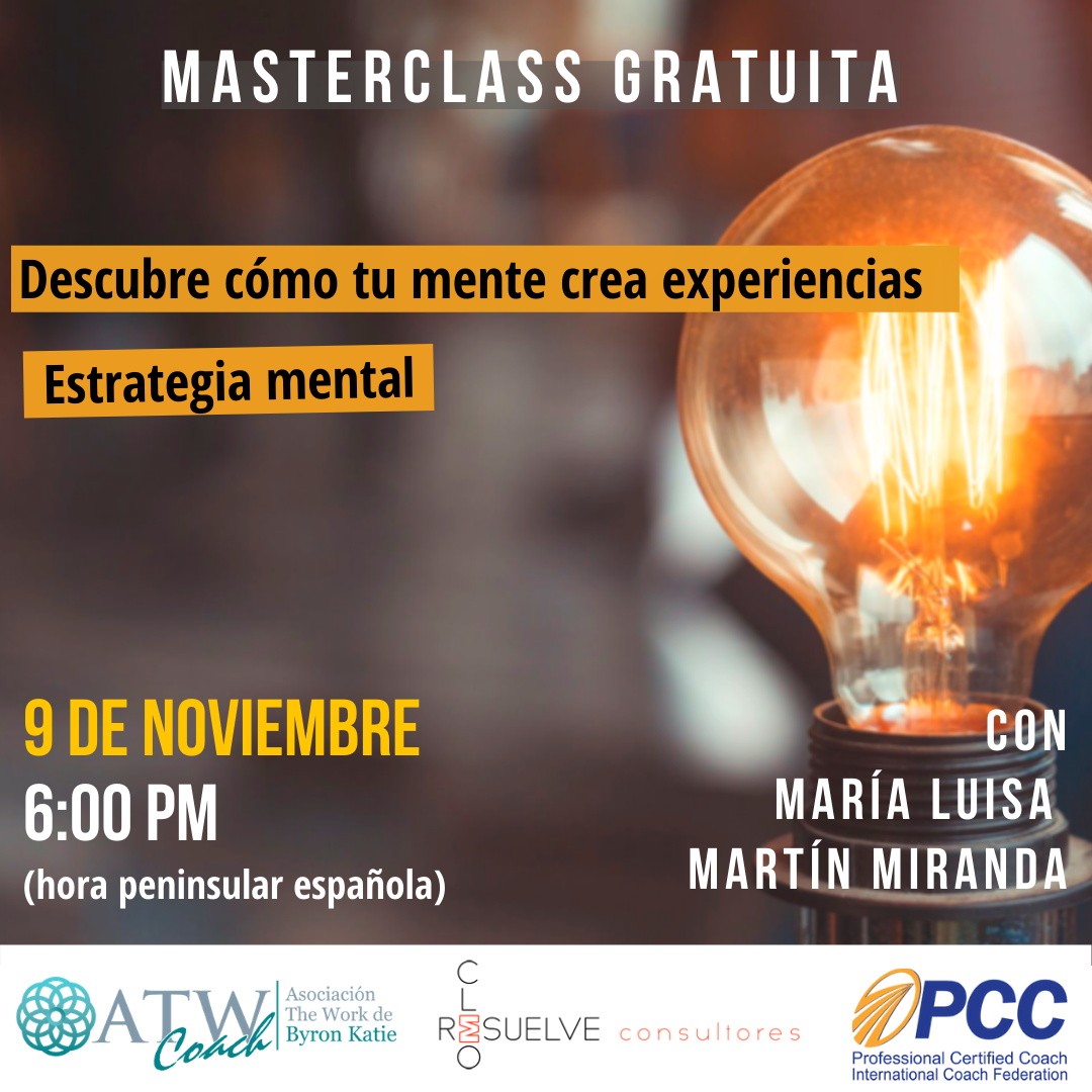 Masterclass Gratuita: "Descubre cómo tu mente crea experiencias. Estrategia mental"