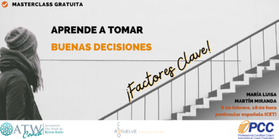 Masterclass Gratuita: "Descubre tus factores clave en la toma de decisiones�