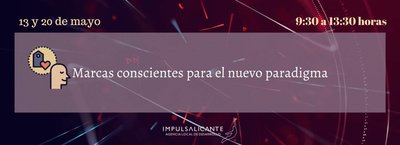 Marcas conscientes para el nuevo paradigma