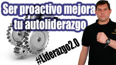 Ser proactivo mejora tu autoliderazgo [V�deo]