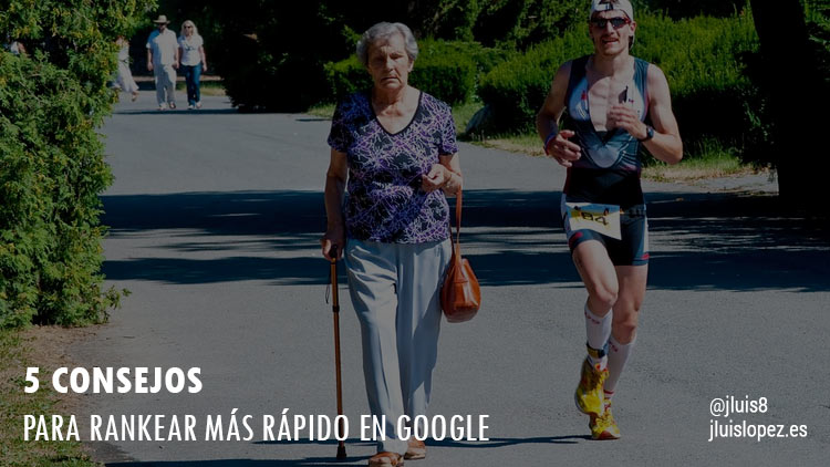 5 consejos para Rankear m�s r�pido en Google
