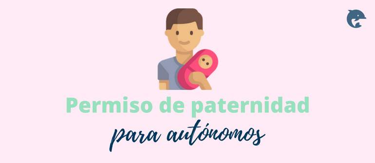 Permiso de paternidad para aut�nomos