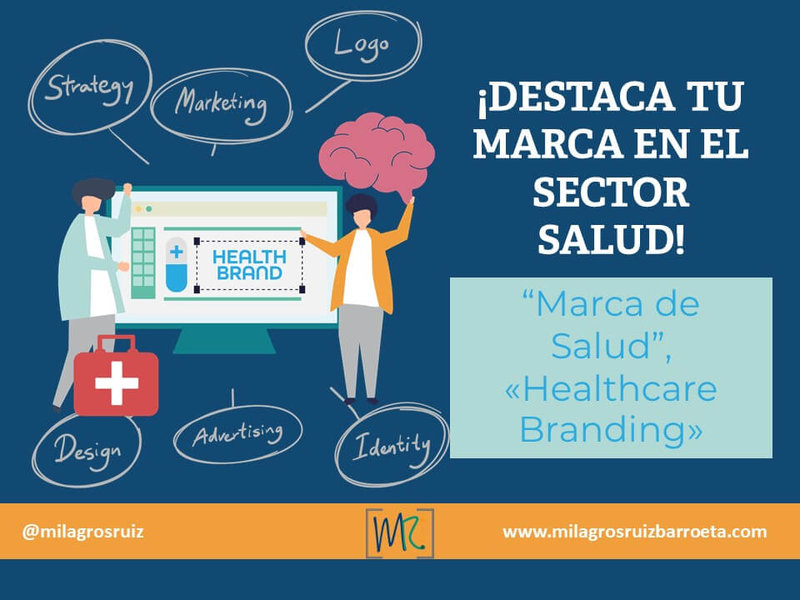�Destaca tu Marca en el sector Salud! �Marca de Salud�, �Healthcare Branding�