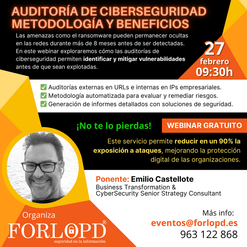 Webinar 27 de Febrero: Auditor�a de ciberseguridad � Metodolog�a y Beneficios